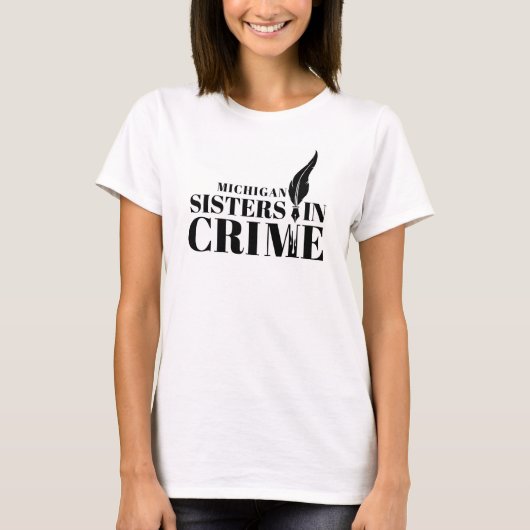 Michigan Sisters in Crime T - Shirt (Vorderseite)