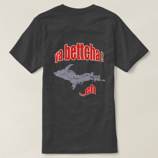 Michigan Yooper Ya Bettcha Mens Basic Dark T - Shi T-Shirt (Design Rückseite)