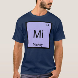 Mickey Name Chemistry Element Periodic Table T-Shirt