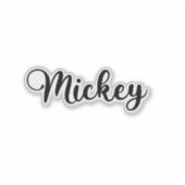 Mickey Name - Handgeschriebene Kalligrafie Aufkleber (Vorderseite)