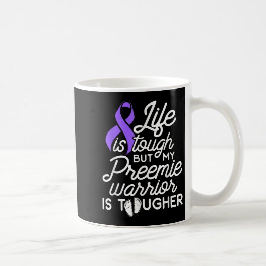 Micro Preemie Nicu Daddy Mom Tough Premature Birth Kaffeetasse (Rechts)