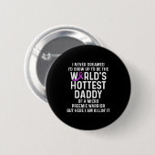 Micro Preemie Nicu Daddy Premature Birth New Dad Button (Vorne & Hinten)