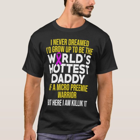 Micro Preemie NICU Daddy Premature Birth T-Shirt (Vorderseite)