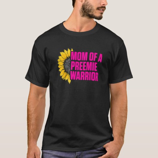 Micro Preemie Nicu Junge Mutter Sonnenblumen Frühb T-Shirt (Vorderseite)