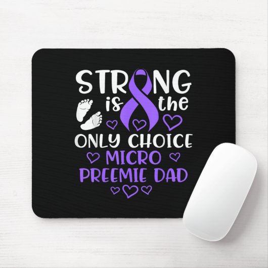 Micro Preemie Nicu New Dad Strong Premature Birth Mousepad (Mit Mouse)