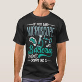 Microscope Microbiology Laboratory Biology Science T-Shirt (Vorderseite)