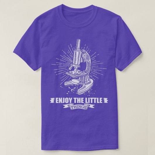 Microscopy Enjoy The Little Things for Biologist T-Shirt (Design vorne)