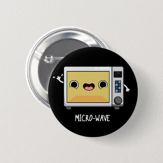 Microwave Funny Pun Dark BG Button (Vorne & Hinten)