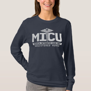 MICU-Registered Nurse Intensive Care Unit RN T-Shirt