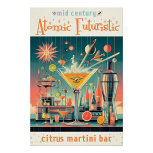 Mid-Century-Atomic-Futuristische-Zitrus-Martini-Ba Poster