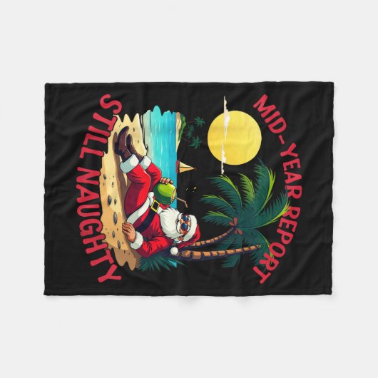 Mid Year Rert Still Naughty Funny Christmas In Jul Fleecedecke (Vorderseite (Horizontal))