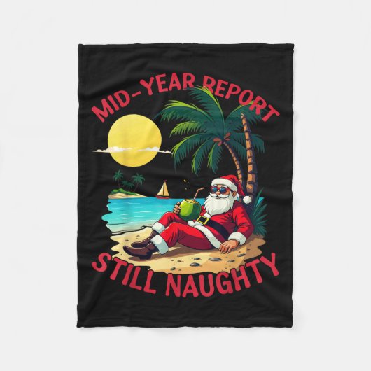 Mid Year Rert Still Naughty Funny Christmas In Jul Fleecedecke (Vorderseite)