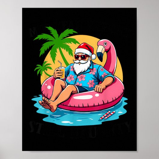 Mid Year Rert Still Naughty Funny Christmas In Jul Poster (Vorne)