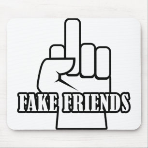 Middle Finger Fake Friends Mousepad