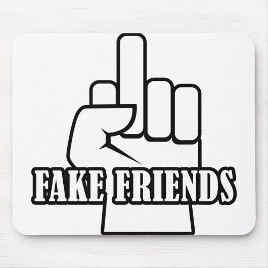 Middle Finger Fake Friends Mousepad (Vorne)