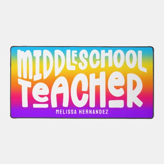 Middle School Teacher Text Design Rainbow Ombre Schreibtischunterlage (Vorderseite)