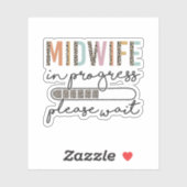 Midfrau in Progress Midwifery Student Geschenk Aufkleber (Blatt)