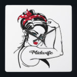 Midfrau Rosie The Riveter Button Up Quadratische Wanduhr<br><div class="desc">Dieses lustige Design zeigt "Hebamme". Es ist toll für Mütter Tag oder Valentinstag.</div>