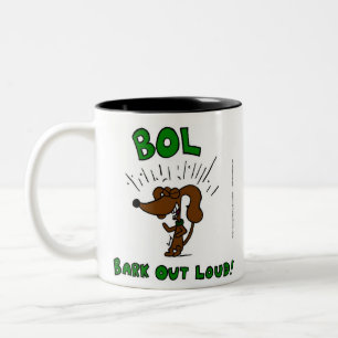 Midge "BOL Bark Out Loud" Tasse
