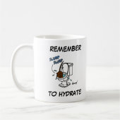 Midge-Tasse "Remember to Hydrate" Kaffeetasse (Links)