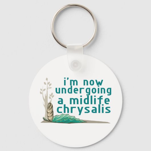 Midlife Chrysalis Schlüsselanhänger (Vorderseite)