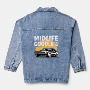 Midlife Goodlife Sportscar Funny Midlife Crisis Jeansjacke