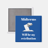 Midterms werden meine Rückgabe sein Magnet (Vorderseite/Rückseite)