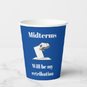Midterms werden meine Rückgabe sein Pappbecher (Vorderseite)