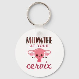 Midwife at Your Cervix Midwives Midwifery Schlüsselanhänger