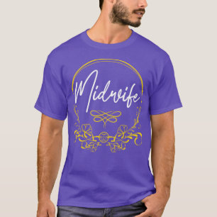 Midwifery Birthing Support Doula Midfrau T-Shirt