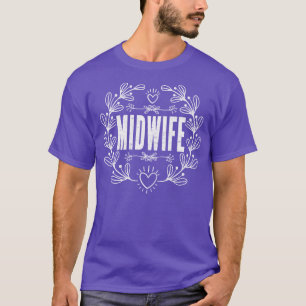 Midwifery Doula Baby Catcher Women Midfrau T-Shirt
