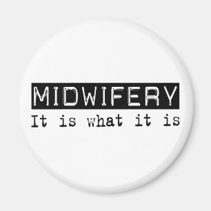 Midwifery is magnet