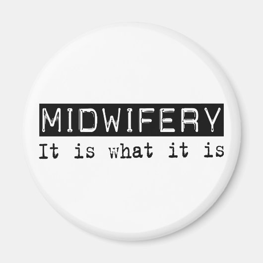 Midwifery is magnet (Vorne)