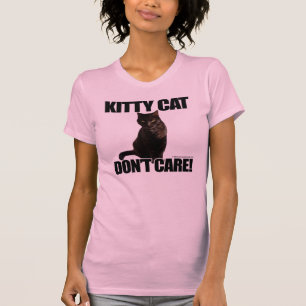Miezekatze-Katze interessieren sich nicht T-Shirt