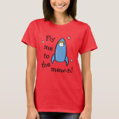 Miezekatze Rocket fliegen mich zum Mew-n! T-Shirt (Vorderseite)