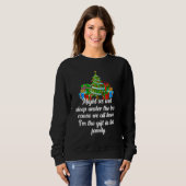 Might As Well Sleep Under The Tree Christmas Famil Sweatshirt (Vorne ganz)