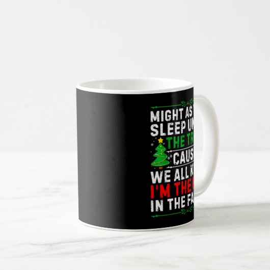 Might As Well Sleep Under The Tree Funny Christmas Kaffeetasse (VorderseiteRechts)