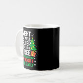 Might As Well Sleep Under The Tree Shirt Christmas Kaffeetasse (Vorderseite Links)
