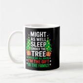 Might As Well Sleep Under The Tree Shirt Christmas Kaffeetasse (Links)