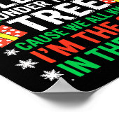 Might As Well Sleep Under The Tree Shirt Christmas Poster (Ecke)