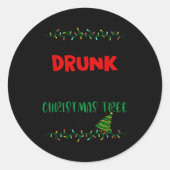 Might Get Drunk And Put Up My Christmas Tree Later Runder Aufkleber (Vorderseite)