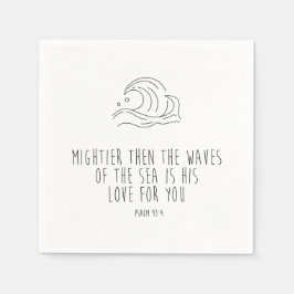 Mightier than the waves of the sea serviette