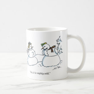 Mighty Cold links Tasse