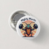 Mighty Mantis Button (Vorne & Hinten)