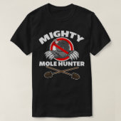 Mighty Mole Hunter  T-Shirt (Design vorne)