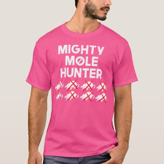 Mighty Mole Hunter T-Shirt (Vorderseite)