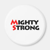 Mighty Strong Magnet (Vorne)