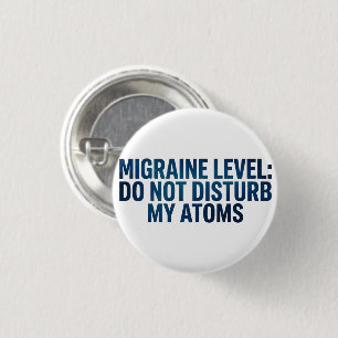 Migräne-Level: Störe meine Atome nicht – Button