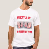 MIKAYLA IST DER FUTTERKIND T-Shirt (Vorderseite)