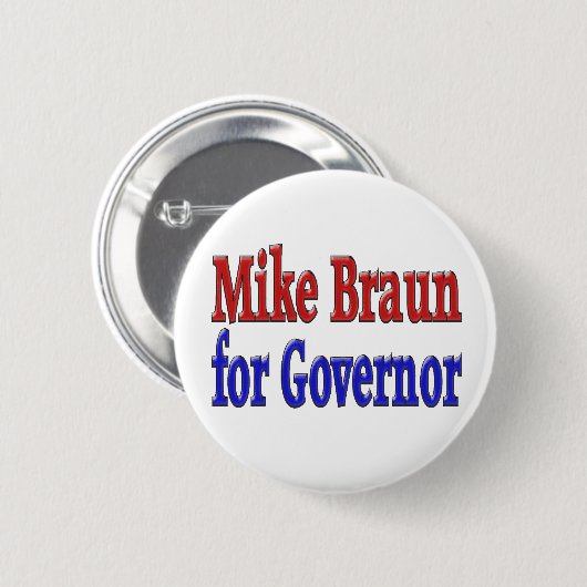 Mike Braun für Gouverneur Button (Vorne & Hinten)